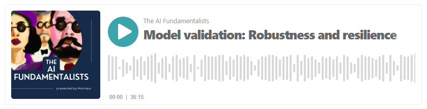 Model validation: Robustness and resilience
