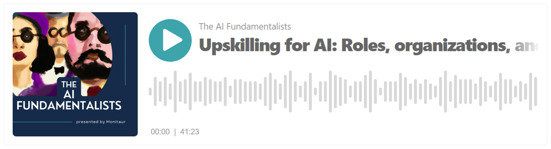 Upskilling for AI Roles, Organizations and New Mindsets